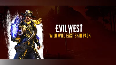 Evil West - Wild Wild East Skin Pack