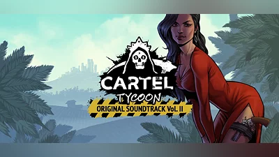 Cartel Tycoon Soundtrack vol. II