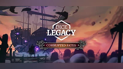 Dice Legacy: Corrupted Fates