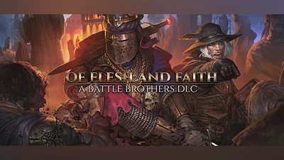 Battle Brothers - Of Flesh and Faith