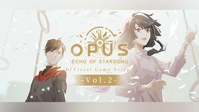 OPUS: Echo of Starsong - Official Game Script Vol.2