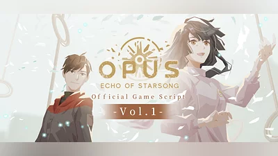 OPUS: Echo of Starsong - Official Game Script Vol.1