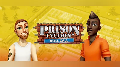 Prison Tycoon: Under New Management - Roll Call