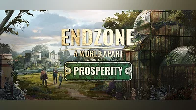 Endzone - A World Apart: Prosperity
