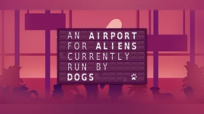 An Airport for Aliens Currently Run by Dogs