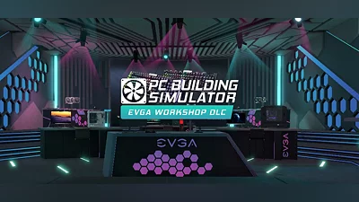 PC Building Simulator - EVGA Workshop