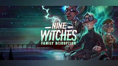 Nine Witches: Family Disruption