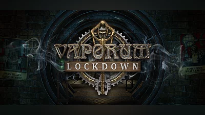 Vaporum: Lockdown
