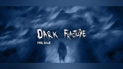 Dark Fracture: Prologue