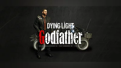 Dying Light: Godfather Bundle