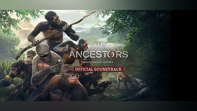 Ancestors: The Humankind Odyssey Official Soundtrack