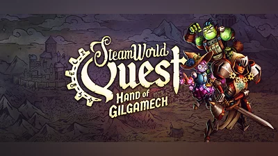 SteamWorld Quest: Hand of Gilgamech