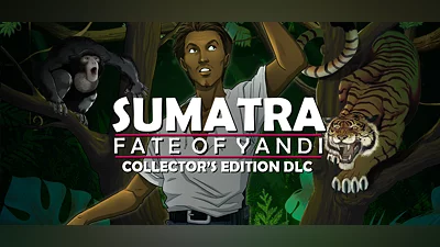 Sumatra: Fate of Yandi - Collector's Edition