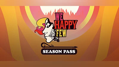 We Happy Few Season Pass