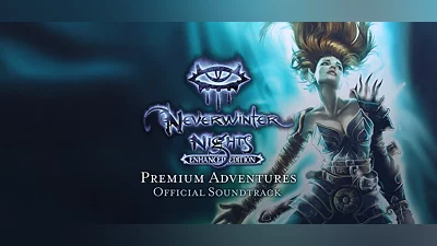 Neverwinter Nights: Premium Adventures Official Soundtrack