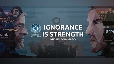 Orwell: Ignorance is Strength Original Soundtrack