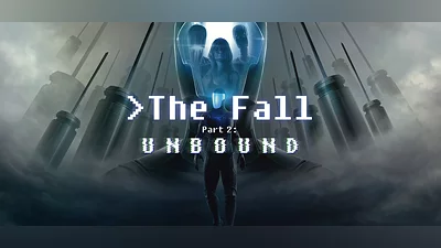 The Fall Part 2: Unbound