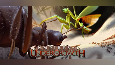 Empires of the Undergrowth