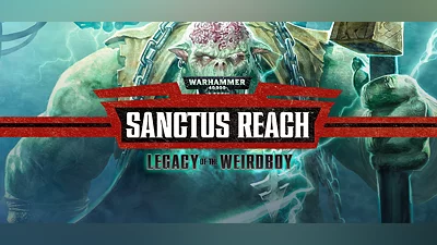 Warhammer 40,000: Sanctus Reach - Legacy of the Weirdboy