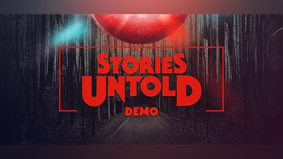 Stories Untold Demo