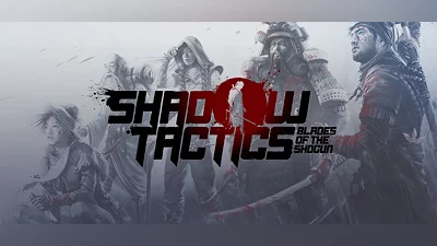 Shadow Tactics: Blades of the Shogun