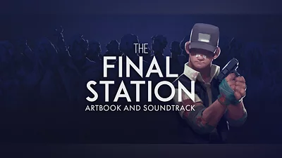 The Final Station - Artbook and Soundtrack