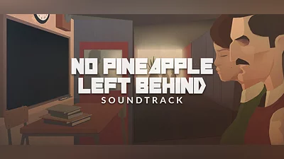 No Pineapple Left Behind Soundtrack