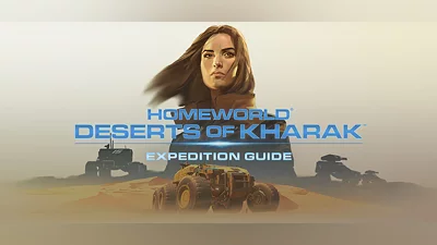 Homeworld: Deserts of Kharak - Expedition Guide