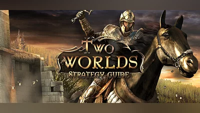 Two Worlds Strategy Guide