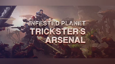Infested Planet: Trickster's Arsenal