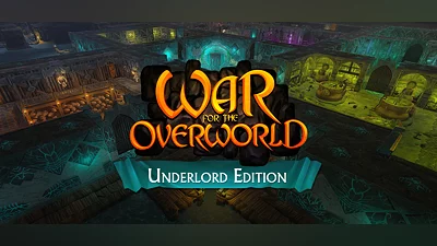 War for the Overworld: Underlord Edition