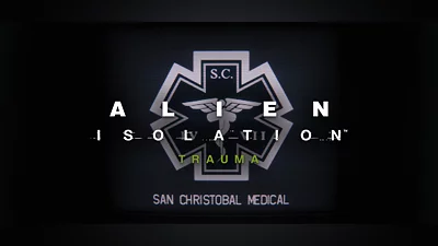 Alien: Isolation - Trauma