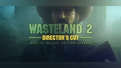 Wasteland 2 Director's Cut Digital Deluxe Edition Upgrade + The Bard's Tale
