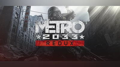 Metro 2033 Redux