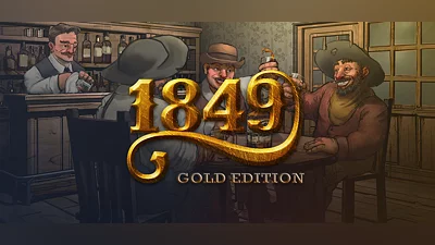 1849: Gold Edition