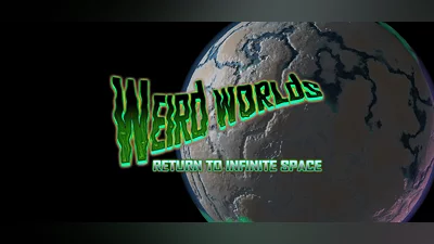 Weird Worlds: Return to Infinite Space