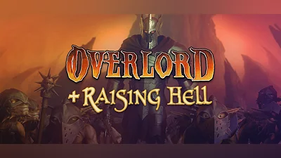 Overlord + Raising Hell