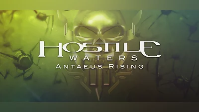 Hostile Waters: Antaeus Rising