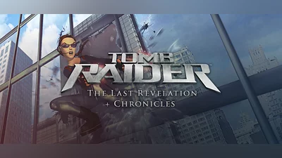 Tomb Raider: The Last Revelation + Chronicles