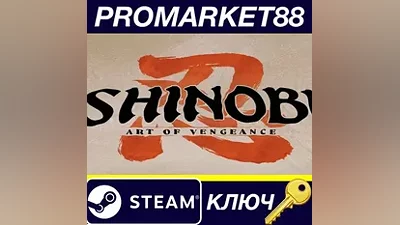SHINOBI: Art of Vengeance EU Steam КЛЮЧ ЕВРОПА