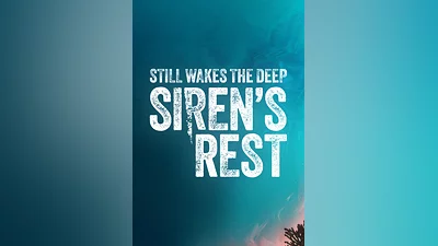 Still Wakes the Deep: Siren’s Rest