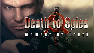 Death to Spies: Moment of Truth