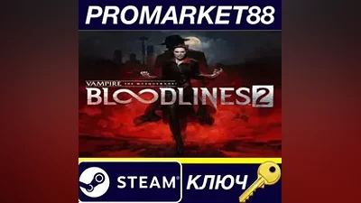Vampire: The Masquerade - Bloodlines 2 EU Steam КЛЮЧ