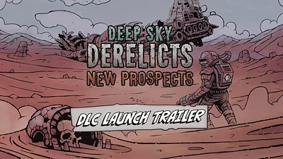 Deep Sky Derelicts New Prospects (DLC) [Global] [Standard]