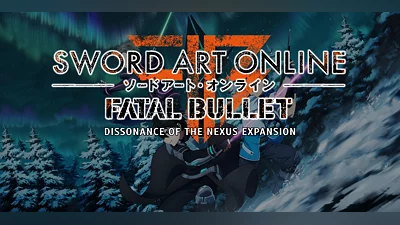 Sword Art Online Fatal Bullet Dissonance Of The Nexus Expansion (DLC) [Global] [Standard]