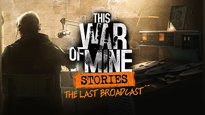 This War of Mine: Stories - The Last Broadcast (ep.2) (DLC) [Global] [Standard]