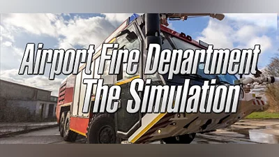 Airport Fire Department The Simulation (PC) [Global] [Standard]