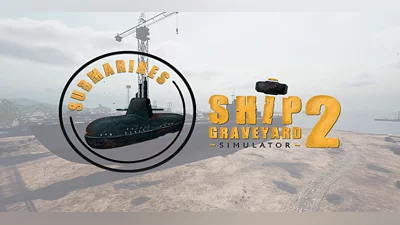 Ship Graveyard Simulator 2 Submarines DLC (PC) [Europe] [Standard]