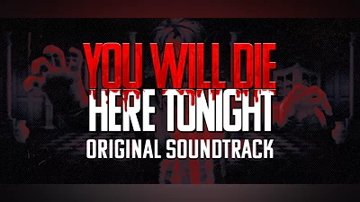You Will Die Here Tonight Soundtrack