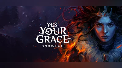Yes, Your Grace 2: Snowfall